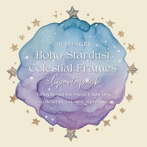 May include: A watercolor design featuring a blue and purple cloud shape with the text "Boho Stardust Celestial Frames clipart pack." The design is surrounded by gold glitter stars. The image includes the text "20 IMAGES, TRANSPARENT PNGS | 300 DPI, COMMERCIAL USE CLIPART."