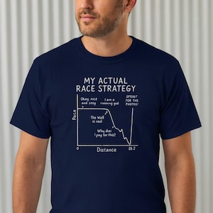 Funny Marathon Running Shirt, My Actual Race Strategy Pace vs Distance Graph, Humorous Gift for Runners, Marathoners & Race Enthusiasts