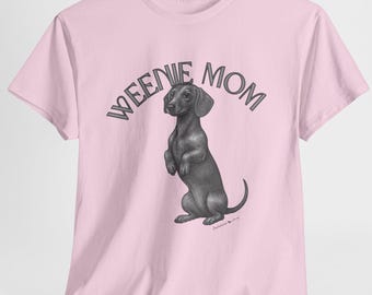 Dachshund Mom T-Shirt: Funny Wiener Dog Lover Tee | Weenie Dog Shirt