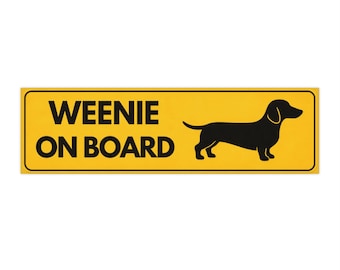 Weenie on Board Bumper Sticker | Smooth Coat Dachshund Silhouette, Yellow Safety Sign