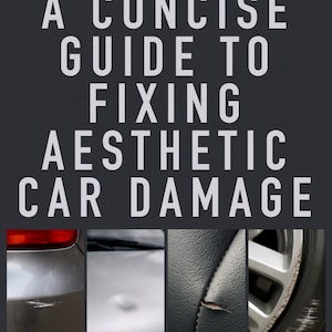 Op de afbeelding: Een donkergrijze afbeelding met de tekst "AUTO TECH SOLUTIONS" in oranje bovenaan. De titel "A CONCISE GUIDE TO FIXING AESTHETIC CAR DAMAGE" staat in het wit. Afbeeldingen van autoschade staan onder de titel. De tekst "DON'T LOOK ONLINE DON'T TRY FIXING IT YOURSELF" staat onderaan.