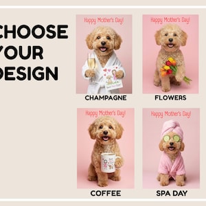 Custom Dog Mother's Day Card - 4 Designs to Choose FRom