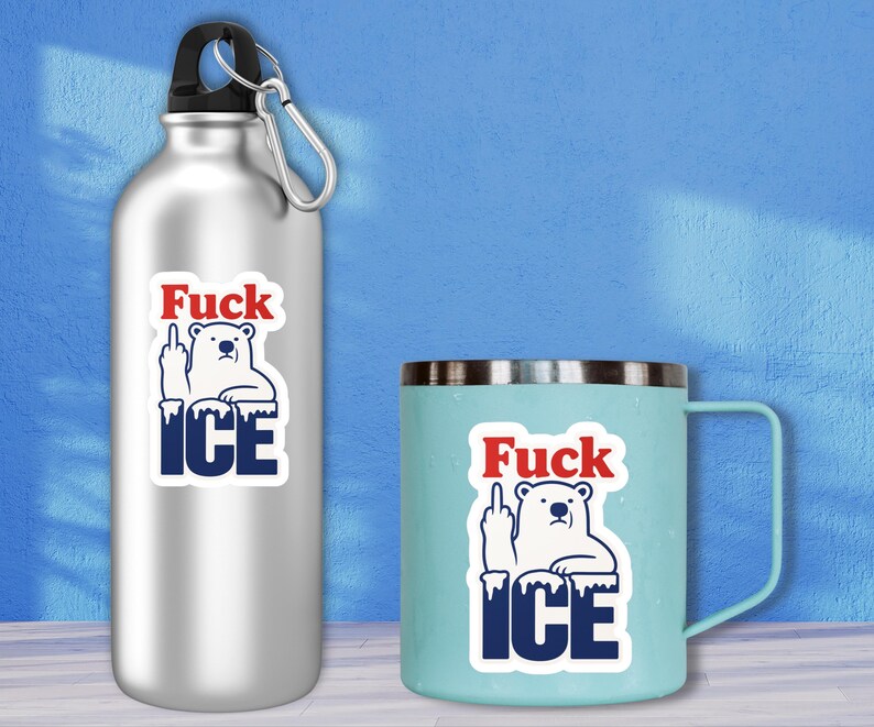 Fuck ICE Sticker For Water Bottle or Mug