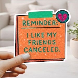 I Like My Friends Canceled Sticker - TS12 Decal For Your Showgirl Life - Glitter Effect Sticker in Orange & Green