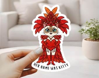 Her Name Was Kitty Sticker - TS12 Decal For Your Showgirl Life - Funny Cat Dressed Like a Showgirl in Red & Orange