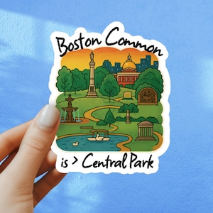 Boston Common Sticker – Funny Boston Sticker – Boston vs New York Rivalry Decal – Boston Common Better Than Central Park