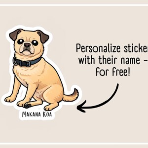 Personalize Dog Sticker With Their Name for Free!
