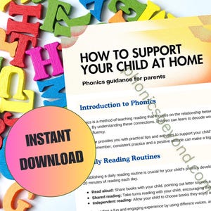 May include: A guide titled "How to Support Your Child at Home" offering phonics guidance for parents. The document includes sections on phonics and reading routines. A pink and yellow circle with "Instant Download" is in the foreground.