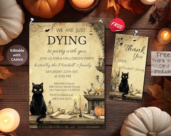 May include: Halloween party invitation with the text "WE ARE JUST DYING to party with you". The invitation features a black cat, candles, and bottles. A matching thank you card is included. The invitation is editable with Canva.