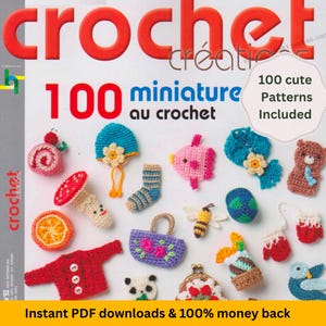 May include: A book cover with the word "crochet" in large red letters. The cover features various miniature crochet items, including a hat, fish, bear, and sweater. Text on the cover reads "100 miniature patterns included."
