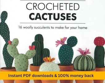 Crocheted Cactuses PDF | 16 unique cactus + succulent crochet patterns | amigurumi beginners, plant lovers