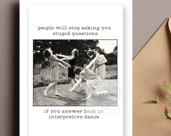 Printable Orig Funny Folded 5x7 Blank Greeting Card, Sarcastic, Vintage, Dance, Just Because, Friends, Birthday | Digital Instant Download
