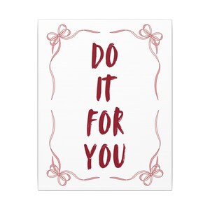 Inspirational Wall Art Canvas - &quot;Do It For You&quot; Motivational Decor, Home Office Wall Art, Gift for Friends, Self-Care Decor, Positive Vibes