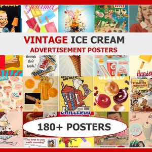 May include: A collection of vintage ice cream advertisement posters. The posters feature colorful illustrations of ice cream cones, sundaes, popsicles, and other frozen treats. Text on the posters includes "Vintage Ice Cream Advertisement Posters" and "180+ Posters".