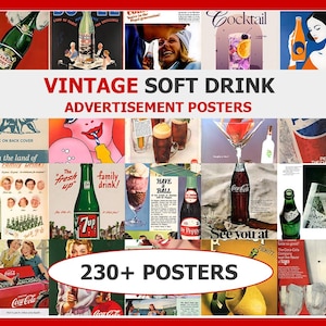 May include: A collage of vintage soft drink advertisement posters. The posters feature various brands like Coca-Cola, 7-Up, and Pepsi, with retro designs and imagery. The text "VINTAGE SOFT DRINK ADVERTISEMENT POSTERS" is displayed, along with "230+ POSTERS".
