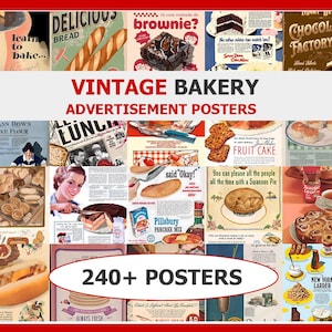 May include: A collage of vintage bakery advertisement posters, showcasing images of baked goods like bread, cakes, pies, and pastries. The text "VINTAGE BAKERY ADVERTISEMENT POSTERS" is displayed, along with the text "240+ POSTERS".