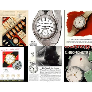 May include: Vintage watch advertisements. One ad features a pocket watch with the text "The Campaign" and "Mappin & Webb." Another shows a gold watch with a black band. Other ads display various watches with leather straps and the text "Chronometer."
