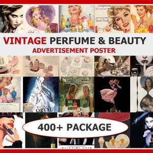May include: A collection of vintage perfume and beauty advertisement posters. The posters showcase illustrations of women, perfume bottles, and makeup items. Text includes "VINTAGE PERFUME & BEAUTY ADVERTISEMENT POSTER" and "400+ PACKAGE". The colour scheme includes red, black, and various skin tones.