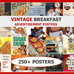 May include: A collage of vintage breakfast advertisement posters. The posters feature images of food products like cereal, bread, waffles, and pancakes. Text includes "Vintage Breakfast Advertisement Posters" and "250+ Posters."