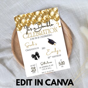 May include: A white invitation card with gold text and accents, featuring the phrase "It's a Double Celebration." The card announces a graduation and 10th birthday celebration, with details including the date, time, and location. The words "Edit in Canva" are at the bottom.