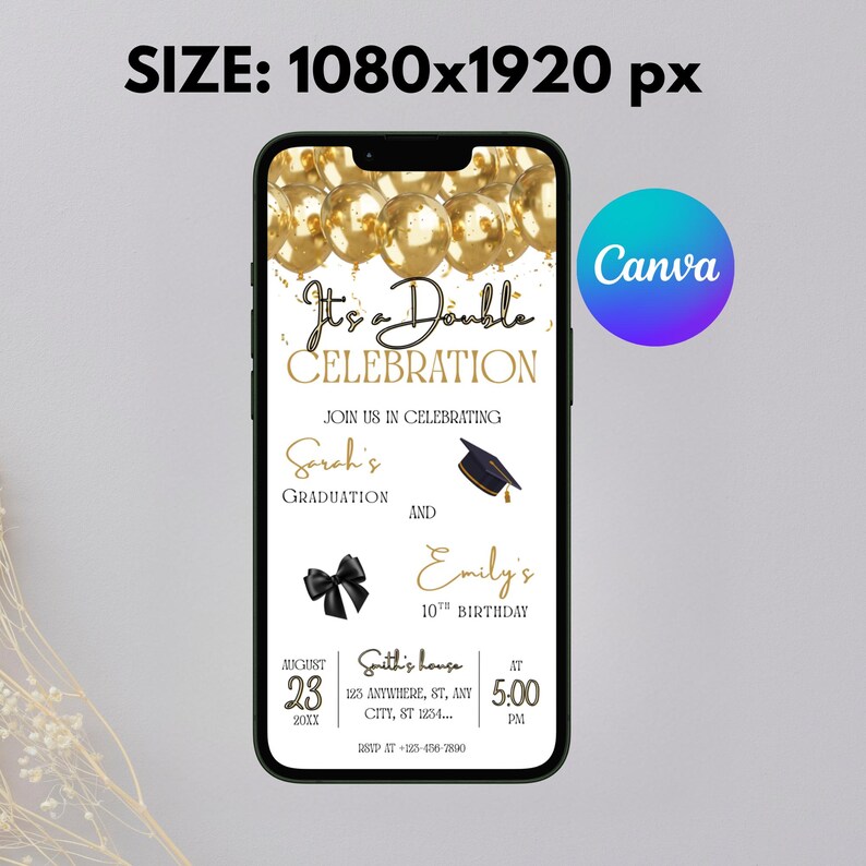 May include: A smartphone displays a digital invitation for a double celebration. The design features gold balloons, elegant script, and details for a graduation and a 10th birthday. The Canva logo is visible.