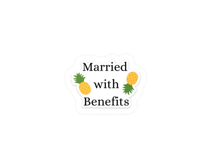 Married with Benefits Pineapples - Vinyl Decal