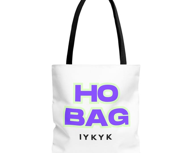 HO BAG IYKYK Tote Bag | Fun Graphic Shopping Bag, Beach Tote, Gift for Friends, Casual Daily Use, Statement Accessory