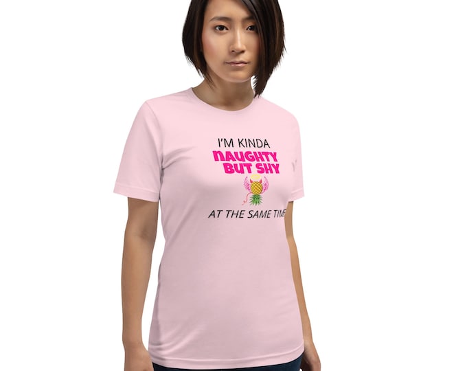 I’m Kinda Naughty But Shy at the Same Time Shirt – Flirty Funny Graphic Tee – Soft Sexy Tshirt – Introvert Extrovert Gift for Her