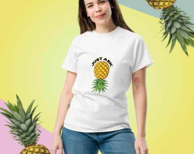 Just Ask T-Shirt with Upside Down Pineapple – Lifestyle Shirt for Parties, Flirty Graphic Tee, Swinger Clothing, Bold Conversation Starter