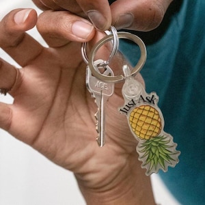 Acrylic Keychain, JUST ASK with Upsidedown Pineapple
