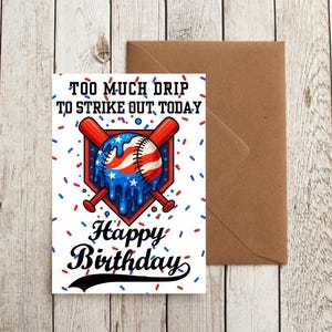 Trop d'égouttement pour être rayé – Carte d'anniversaire patriotique de baseball à imprimer | Rouge, blanc et bleu en téléchargement numérique | Carte de voeux 5 x 7