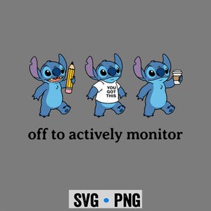 Stitch Testing Day SVG PNG | Off to Actively Monitor Teacher Appreciation Funny School Shirt | Disney Teacher Cricut Sublimation