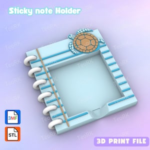 May include: A light blue sticky note holder with a turtle design. The holder has a rectangular shape with a spiral binding on the left side. The text "Sticky note Holder" is at the top. The bottom right corner has the text "3D PRINT FILE".