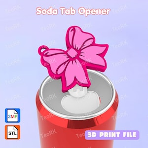 May include: A pink bow-shaped soda tab opener is inserted into a red soda can. The words "Soda Tab Opener" are at the top. The text "3D PRINT FILE" is at the bottom.