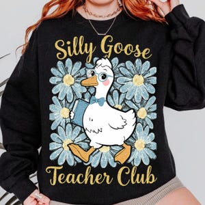 Silly Goose Teacher Club Png, Silly Goose Png, Floral Teacher Shirt Png, Back to School Shirt Design, Back To School Teacher Png,Funny Goose