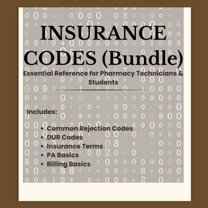 Peut inclure: Un guide de référence blanc et gris intitulé "INSURANCE CODES (Bundle)" pour les techniciens en pharmacie et les étudiants. Il comprend des informations sur les codes de rejet courants, les codes DUR, les termes d'assurance, les bases de l'AP et la facturation.