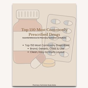 Guía de estudio de los 150 medicamentos más importantes: medicamentos de marca y genéricos, clases y usos. Hoja de estudio para técnico de farmacia PTCB (PDF imprimible).