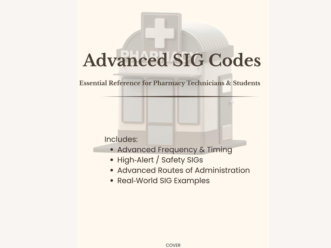 Advanced SIG Codes Pharmacy Technician Study Guide Pharmacy ...