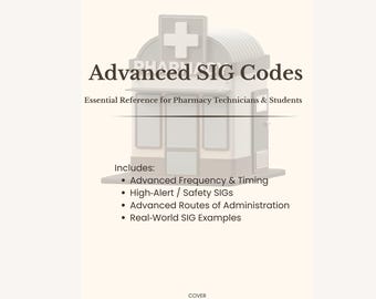 Advanced SIG Codes Pharmacy Technician Study Guide Pharmacy Abbreviations Cheat Sheet