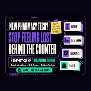 New Pharmacy Technician Training Guide | Retail Workflow, Insurance, SIG Codes, Patient Scripts & Practice PDF