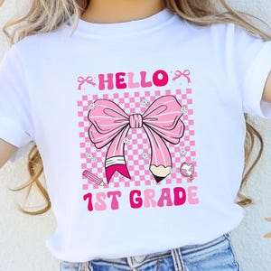 Hello 1st Grade Shirt, First Day of School Gift, Back To School Kids T-Shirt, 1st Grade Girls Coquette Bow Pencil Tee, First Grade Teacher