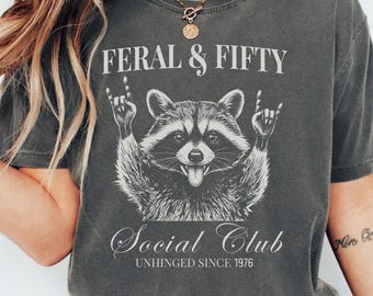 Custom 50th Birthday Shirt Feral and Fifty Tee Personalized Year Funny Raccoon Gift