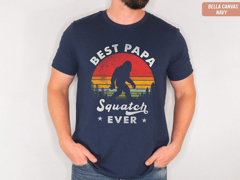 Funny Papa Shirt Best Papasquatch Ever Bigfoot Fathers Day Gift Grandpa ...