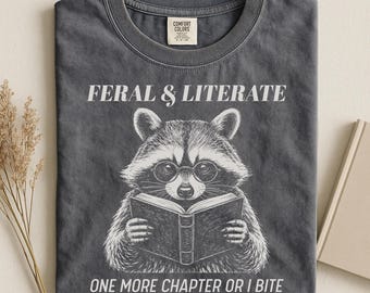 Bookish Shirt Feral And Literate Funny Raccoon Reading Tee Book Lover Gift for Bookworm