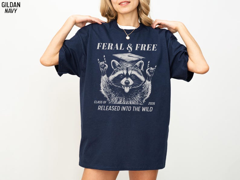 Custom Graduation Shirt, Funny Senior 2026 Gift, Feral and Free Tee ...