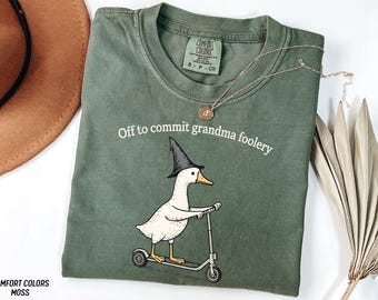 Funny Grandma Shirt Off To Commit Grandma Foolery Goose Tee Mothers Day Gift