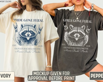 Custom Bachelorette Shirt Bride Girls Gone Feral Tee Funny Raccoon Matching Bridal Party