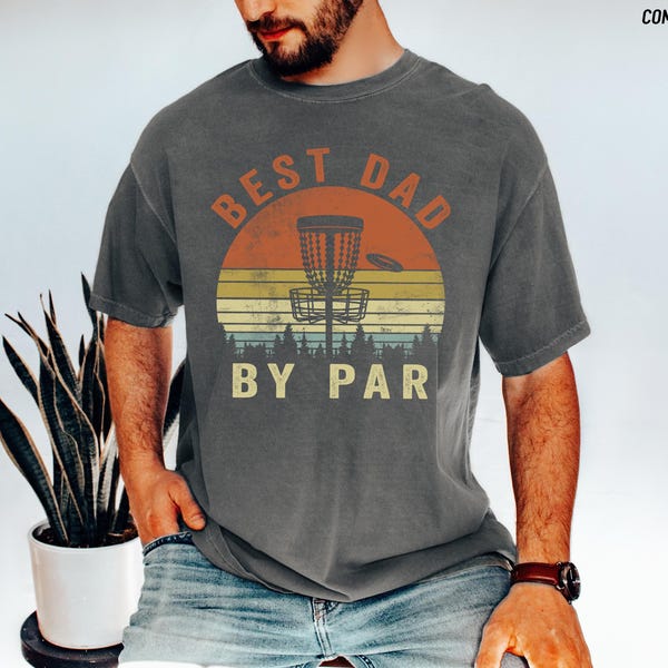 Disc Golf Dad Shirt Best Dad By Par Funny Fathers Day Gift Tee Retro