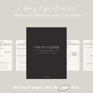 Op de afbeelding: Een digitale download met de titel "7-Day Ego Cleanse" met de tekst "Ontdek je blinde vlekken, verzacht je verdedigingsmechanismen en herstel contact met de waarheid". De afbeelding bevat verschillende pagina's met prompts en een call to action: "Niet meer pagina's. Gewoon de juiste."