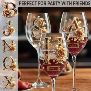 May include: Wine glasses featuring gold-coloured initial letters, roses, and diamond accents. The glasses are filled with red wine. The text "Alice" and "Hannah" are displayed. The text "PERFECT FOR PARTY WITH FRIENDS" is at the top.